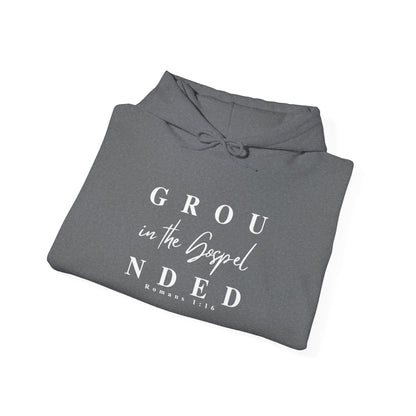 Grounded By The Gospel Hoodie