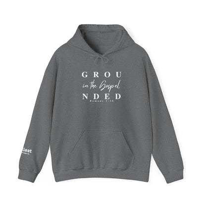 Grounded By The Gospel Hoodie